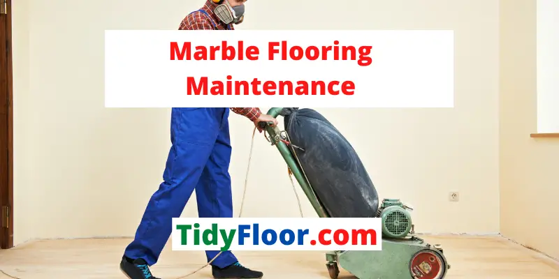 Marble Flooring Maintenance