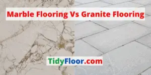 Marble Flooring Vs Granite Flooring: Which One Should You Choose?