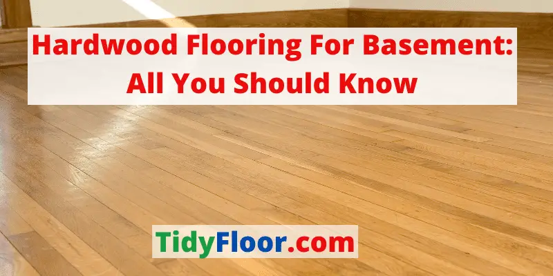 hardwood flooring for basement