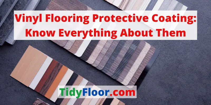 Vinyl Flooring Protective Coating