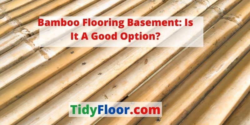 bamboo flooring basement