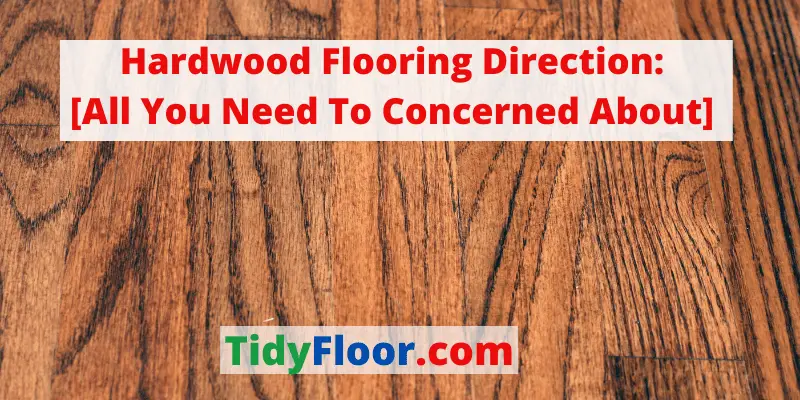 hardwood flooring direction