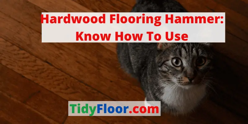 hardwood flooring hammer