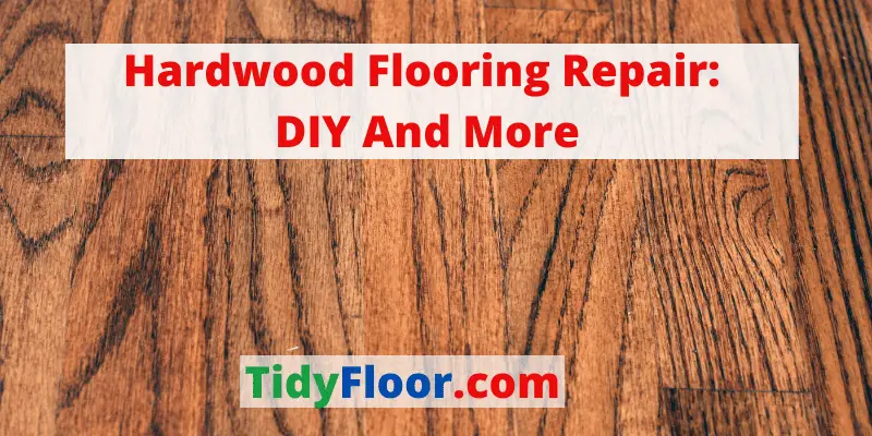 hardwood flooring repair