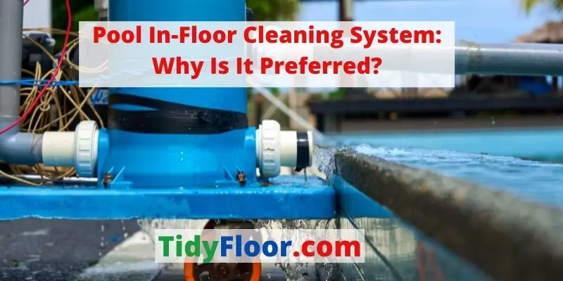 pool in floor cleaning system