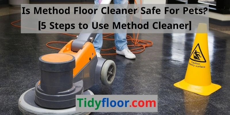Method Floor Cleaner Safe For Pets