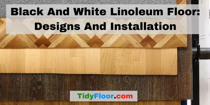 Black And White Linoleum Floor Designs And Installation