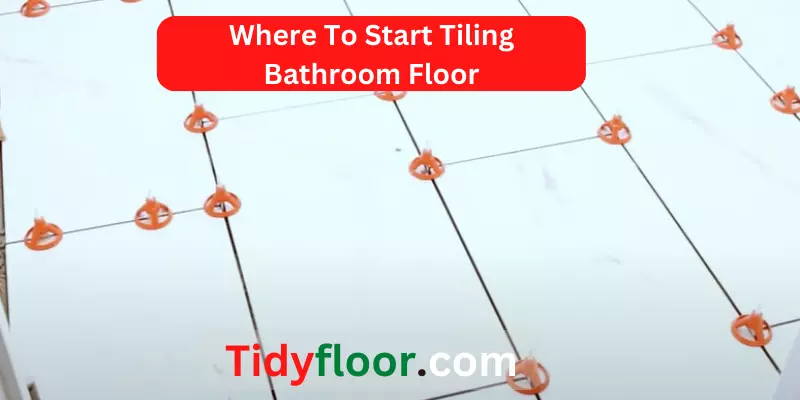 Where To Start Tiling Bathroom Floor