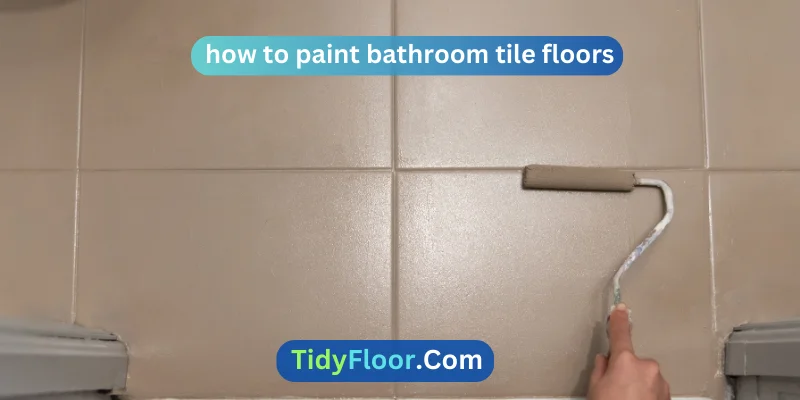 how to paint bathroom tile floors