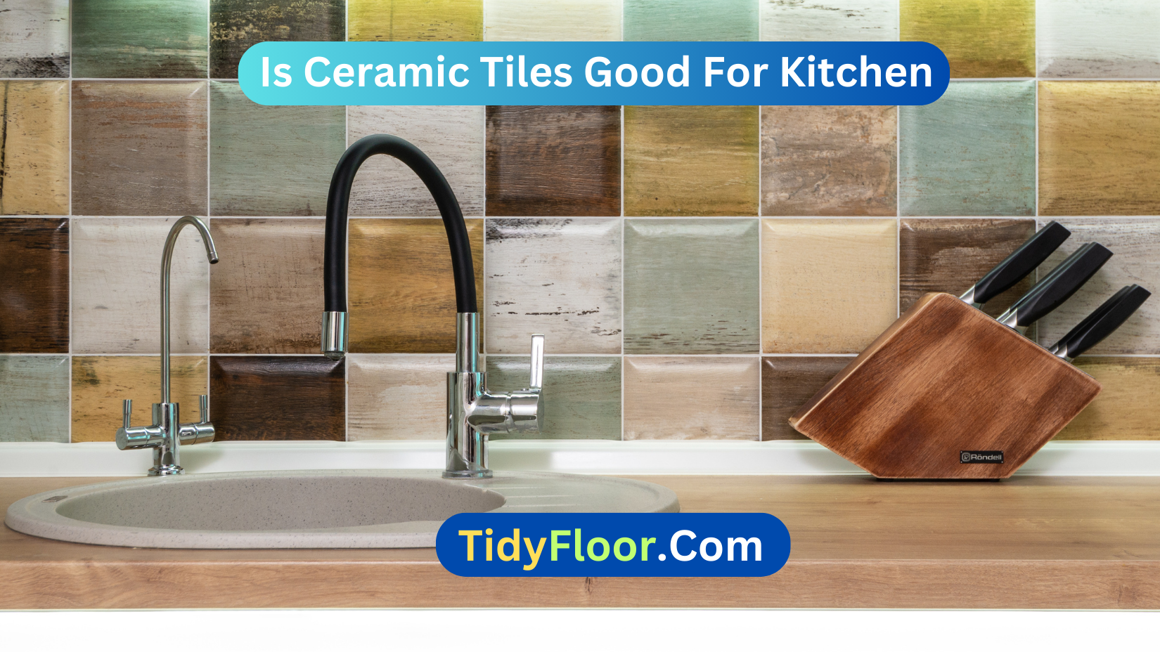 Is Ceramic Tiles Good For Kitchen? [Explore Reasons With Tips]